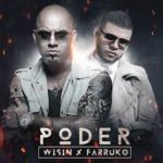 Wisin Ft. Farruko - Poder MP3
