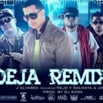 J Alvarez Ft Jory, Ñejo Y Dalmata - Deja MP3