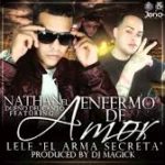 Nathan Ft. Lele - Enfermo De Amor MP3